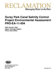 Ouray Park Canal Salinity Control Project Environmental Assessment PRO-EA[removed]Utah County, Utah Upper Colorado Region Provo Area Office