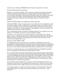 Volume 2, Issue 1 February 2009 Rehab Council Connection a quarterly e-newsletter From left to right and top to bottom page 1: Masthead: “Our Volunteer Members; Jeffry Abe-Gunter, Spokane; Don Brandon, Mountlake Terrac