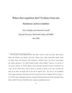 Where does regulation hurt? Evidence from new businesses across countries Silvia Ardagna and Annamaria Lusardi∗ Harvard University; Dartmouth College and NBER June 2009
