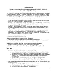 Faculty of Nursing Specific Guidelines for Dealing with Matters Related to Academic Dishonesty: Term Tests and Final Examinations The University of Manitoba has very specific guidelines regarding the process to be used w