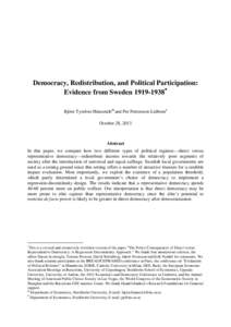 Democracy, Redistribution, and Political Participation: ∗ Evidence from Sweden[removed]Björn Tyrefors HinnerichΘ and Per Pettersson-Lidbom# October 28, 2013