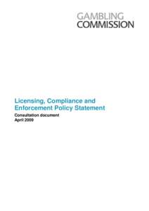 Licensing Compliance and Enforcement Policy Statement consultation - April 2009