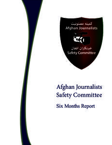 ‫ﮐﻤﯿﺘﻪ ﻣﺼﺌﻮﻧﯿﺖ‬  Afghan Journalists ‫ﺧﱪﻧﮕﺎران اﻓﻐﺎن‬