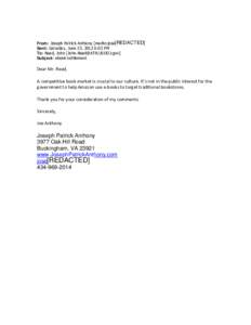 From: Joseph Patrick Anthony [mailto:jose[REDACTED] Sent: Saturday, June 23, 2012 6:03 PM To: Read, John [[removed]] Subject: ebook settlement  Dear Mr. Read,