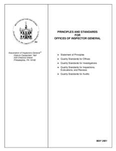 PRINCIPLES AND STANDARDS FOR OFFICES OF INSPECTOR GENERAL Association of Inspectors GeneralSM Historic Carpenters’ Hall