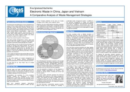 Eva Ignatuschtschenko  Electronic Waste in China, Japan and Vietnam A Comparative Analysis of Waste Management Strategies Topic and Research Question The thesis aims at contributing to a more comprehensive