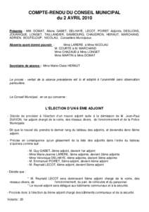 COMPTE-RENDU DU CONSEIL MUNICIPAL du 2 AVRIL 2010 Présents : MM. DOMAT, Maire, GABET, DELHAYE, LECOT, POIRET Adjoints, DESLIONS, JOUANIQUE, LONGET, TAILLANDIER, SAMBOURG, CHAUDRON, HERAUT, MARCHAND, ADRIEN, BOUTELOUP, N