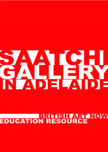 SAATCHI  GALLERY IN ADELAIDE