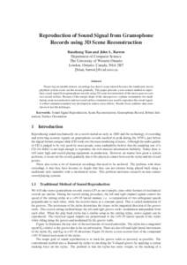 Reproduction of Sound Signal from Gramophone Records using 3D Scene Reconstruction Baozhong Tian and John L. Barron Department of Computer Science The University of Western Ontario London, Ontario, Canada, N6A 5B7