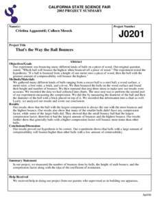 CALIFORNIA STATE SCIENCE FAIR 2003 PROJECT SUMMARY Name(s)  Cristina Aggazzotti; Colleen Meseck