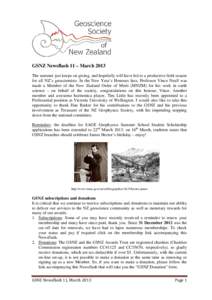 GSNZ Newsflash 11 – March 2013 The summer just keeps on giving, and hopefully will have led to a productive field season for all NZ’s geoscientists. In the New Year’s Honours lists, Professor Vince Neall was made a