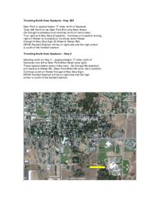 Traveling North from Spokane - Hwy 395 Deer Park is approximately 17 miles north of Spokane. Take 395 North to the Deer Park Exit onto Main Street. Go through roundabout and continue north on main street. Turn right at 4