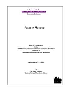 N A T I O N A L HOME OF YOUR OWN A L L I A N C E ISSUES IN HOUSING