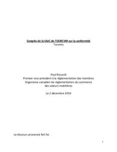 Congrès de la SAJC de l’OCRCVM sur la conformité Toronto Paul Riccardi Premier vice-président à la réglementation des membres Organisme canadien de réglementation du commerce