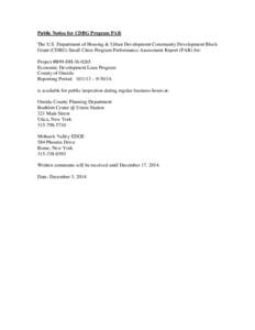 Public Notice for CDBG Program PAR The U.S. Department of Housing & Urban Development Community Development Block Grant (CDBG) Small Cities Program Performance Assessment Report (PAR) for: Project #B99-DHEconomi