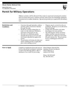 Mount Rainier National Park National Park Service U.S. Department of the Interior Permit for Military Operations Military activities will be allowed if they relate to usual and normal park activities