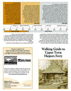 Many houses in Harpers Ferry today were constructed in the 19th century. While some houses built during this time have been lost to fire, war, or disuse, the remaining housing stock reminds us of the town’s place in hi