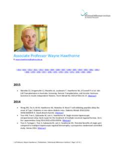 Associate Professor Wayne Hawthorne E:  | 2015| 2014 | 2013 | 2012 | 2011 | 2010 | 2009 | 2008 | 2007 | 2006 | 2005 | 2004 | 2003 | 2002 | 2001 | | 2000 | 1999 | 1998 | 1997 | 1996 | 1995 | 1