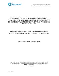 Gabapentin Extended Release (G-ER) Tablets Briefing Document, Advisory Committee Meeting GABAPENTIN EXTENDED RELEASE (G-ER) TABLETS FOR THE TREATMENT OF MODERATE TO SEVERE VASOMOTOR SYMPTOMS (VMS) DUE