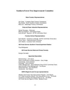 Southern Forest Tree Improvement Committee  State Forestry Representatives Van Hicks - Louisiana State Forestry Commission Ray Moody - South Carolina Forestry Commission