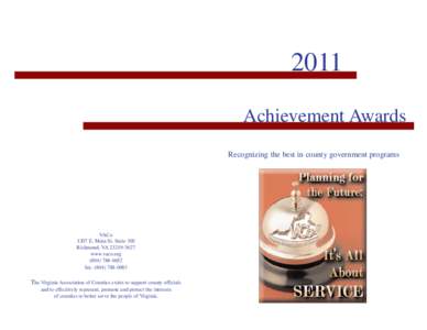 2011 Achievement Awards Recognizing the best in county government programs VACo 1207 E. Main St. Suite 300