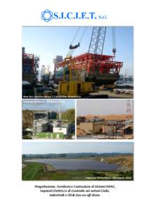 Raw Gas Injection Barge 1-2 Kashakan Kazakhstan Impianto Biomassa, Manciano, Italia CTH Project Rhourde Nouss Algeria  Impianto Fotovoltaico, Montopoli, Italia