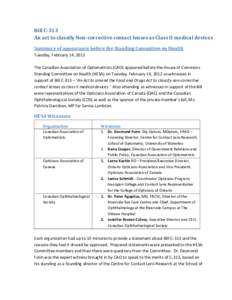 Bill C-313 An act to classify Non-corrective contact lenses as Class II medical devices Summary of appearance before the Standing Committee on Health Tuesday, February 14, 2012 The Canadian Association of Optometrists (C