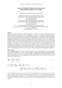 Marine Sandwave Dynamics - 23 & 24 March[removed]Lille, France  Accurate modelling of orbital velocities near seabed using a nonlinear dispersive wave model Baris BARLAS1 , Serdar BEJI2 and Kazuo NADAOKA 3 1