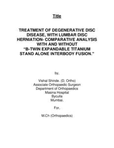 Title  TREATMENT OF DEGENERATIVE DISC DISEASE, WITH LUMBAR DISC HERNIATION- COMPARATIVE ANALYSIS WITH AND WITHOUT