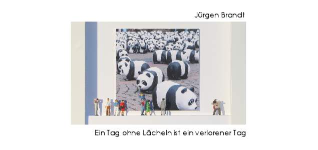 Jürgen Brandt  Ein Tag ohne Lächeln ist ein verlorener Tag Ausstellungseröffnung Jürgen Brandt | 3D-Objektkästen