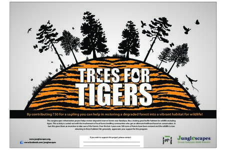 By contributing `50 for a sapling you can help in restoring a degraded forest into a vibrant habitat for wildlife! The Junglescapes’ reforestation project helps restore degraded reserve forests near Bandipur, thus crea