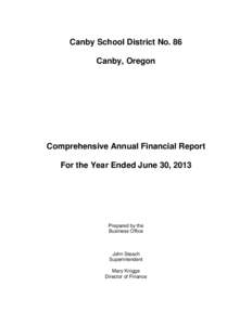 Canby School District No. 86 Canby, Oregon Comprehensive Annual Financial Report For the Year Ended June 30, 2013