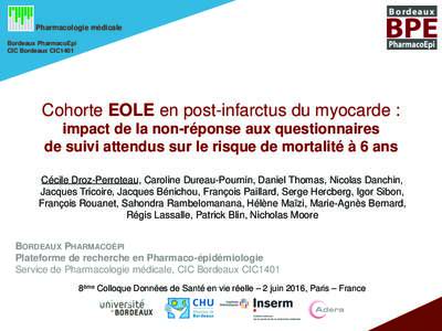 Pharmacologie médicale Pharmaco-épidémiologie Bordeaux PharmacoEpi CIC Bordeaux CIC1401  Cohorte EOLE en post-infarctus du myocarde :