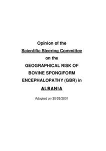 Opinion of the Scientific Steering Committee on the GEOGRAPHICAL RISK OF BOVINE SPONGIFORM ENCEPHALOPATHY (GBR) in