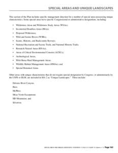 SPECIAL AREAS AND UNIQUE LANDSCAPES This section of the Plan includes specific management direction for a number of special areas possessing unique characteristics. Some special areas have specific Congressional or admin