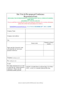 Site Visit & Pre-proposal Conference Registration Form REPLACING THE EXTERIOR DOORS OF CG RESIDENCESIN THE U.S. CONSULATE GENERAL ERBIL, IRAQ DECEMBER 29TH 2014 @ 10:00 A.M.