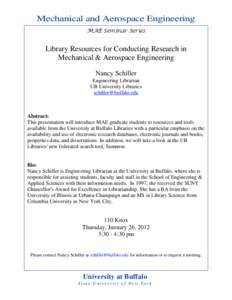 Mechanical and Aerospace Engineering MAE Seminar Series Library Resources for Conducting Research in Mechanical & Aerospace Engineering Nancy Schiller