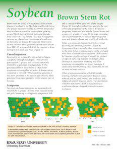 Soybean Brown Stem Rot Brown stem rot (BSR) is an economically important disease of soybean in the North Central United States.