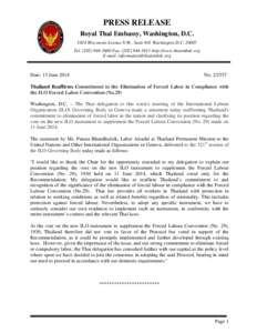 PRESS RELEASE Royal Thai Embassy, Washington, D.C[removed]Wisconsin Avenue N.W., Suite 401 Washington D.C[removed]Tel[removed]Fax[removed]http://www.thaiembdc.org E-mail: [removed]