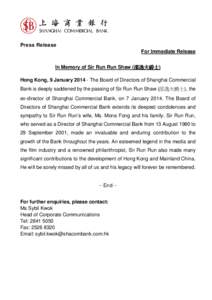 Press Release For Immediate Release In Memory of Sir Run Run Shaw (邵逸夫爵士 邵逸夫爵士) 邵逸夫爵士 Hong Kong, 9 January[removed]The Board of Directors of Shanghai Commercial