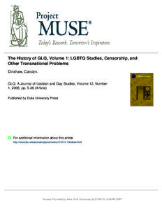 The History of GLQ, Volume 1: LGBTQ Studies, Censorship, and Other Transnational Problems Dinshaw, Carolyn. GLQ: A Journal of Lesbian and Gay Studies, Volume 12, Number 1, 2006, pp[removed]Article) Published by Duke Unive