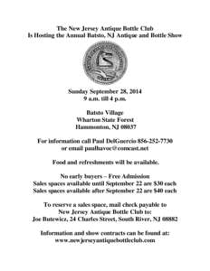 The New Jersey Antique Bottle Club Is Hosting the Annual Batsto, NJ Antique and Bottle Show Sunday September 28, [removed]a.m. till 4 p.m. Batsto Village