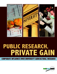 CORPORATE INFLUENCE OVER UNIVERSITY AGRICULTURAL RESEARCH  Food & Water Watch works to ensure the food, water and fish we consume is safe, accessible and sustainable. So we can all enjoy and trust in what we eat and dri