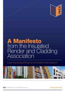 A Manifesto from the Insulated Render and Cladding Association Improving Energy Efficiency with External Wall Insulation