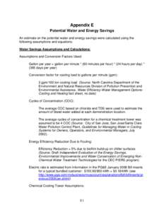 Appendix E Potential Water and Energy Savings An estimate on the potential water and energy savings were calculated using the following assumptions and equations: Water Savings Assumptions and Calculations: Assumptions a