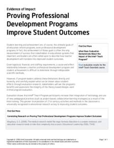 Evidence of Impact  Proving Professional Development Programs Improve Student Outcomes Student learning and achievement are, of course, the ultimate goals of