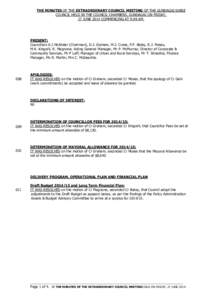 THE MINUTES OF THE EXTRAORDINARY COUNCIL MEETING OF THE GUNDAGAI SHIRE COUNCIL HELD IN THE COUNCIL CHAMBERS, GUNDAGAI ON FRIDAY, 27 JUNE 2014 COMMENCING AT 9:09 AM. PRESENT: Councillors A.J McAlister (Chairman), D.J. Gra