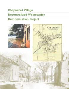 Chepachet Village Decentralized Wastewater Demonstration Project Chepachet Village Decentralized Wastewater Demonstration Project February 2005