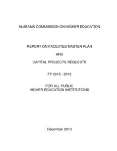 ALABAMA COMMISSION ON HIGHER EDUCATION  REPORT ON FACILITIES MASTER PLAN AND CAPITAL PROJECTS REQUESTS