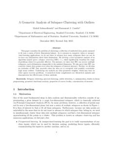 A Geometric Analysis of Subspace Clustering with Outliers Mahdi Soltanolkotabi1 and Emmanuel J. Cand`es2 1 Department 2 Departments  of Electrical Engineering, Stanford University, Stanford, CA 94305